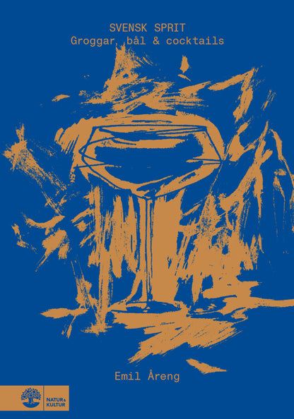 Svensk sprit - Groggar, bål & cocktails